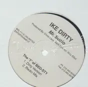 Ike Dirty - Mr. Sucio