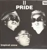 12inch Vinyl Single - II Pride - Tropical Snow