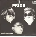 12inch Vinyl Single - II Pride - Tropical Snow
