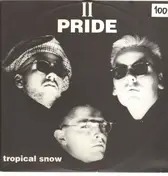 II Pride - Tropical Snow