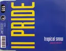 CD Single - II Pride - Tropical Snow