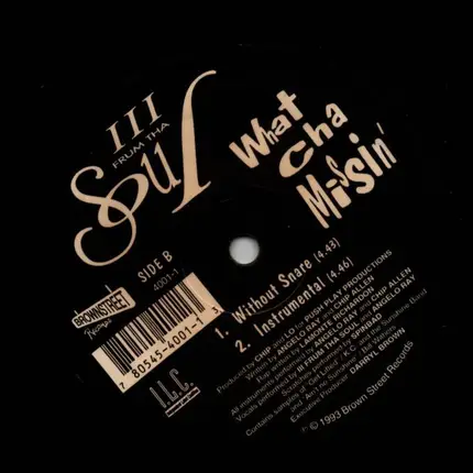 III Frum Tha Soul - What Cha Missin'