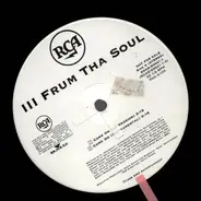 III Frum Tha Soul - Come On