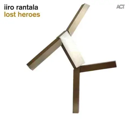 Iiro Rantala - Lost Heroes