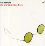 Iiro Rantala - My Working Class Hero