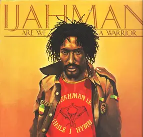 Ijahman - Are We a Warrior