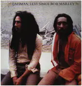 ijahman levi - Ijahman Levi Sings Bob Marley