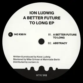 Ion Ludwig - A Better Future To Long EP