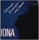 12inch Vinyl Single - Iona - Tout Ce Que La Musique Nous Donne