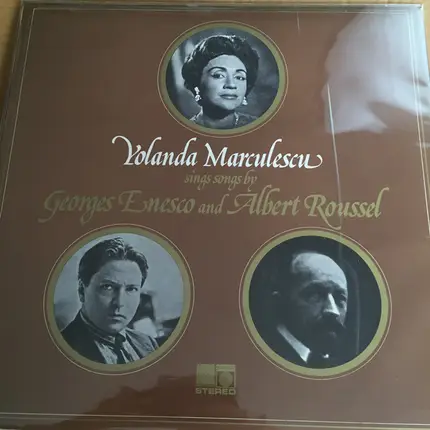 Iolanda Mărculescu Sings George Enescu & Albert Roussel - Yolanda Marcoulescou Sings Enesco & Roussel