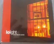 Iolight - Time Has To Come