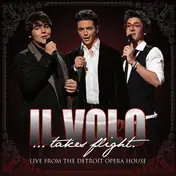 IL Volo - Il Volo... Takes Flight - Live From Detroit Opera House