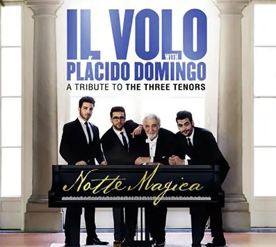 Il Volo With Placido Domingo - Notte Magica - A Tribute To The Three Tenors