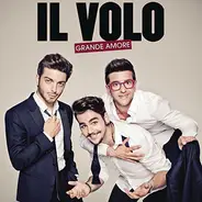 Il Volo - Grande Amore (International Version)