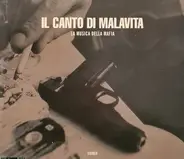 Il Canto Di Malavita - La Musica Della Mafia