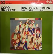 Il Coro Bajolese - Üra... Düra... Tréra... (Uno... Due... Tre...)
