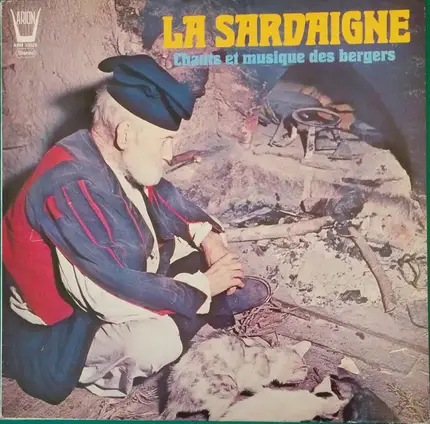 Il Coro Di Neoneli - La Sardaigne - Chants Et Musique De Bergers