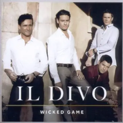 Il Divo - Wicked Game