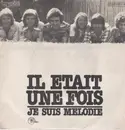 7inch Vinyl Single - Il Était Une Fois - Je Suis Mélodie