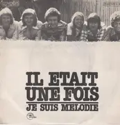 7inch Vinyl Single - Il Était Une Fois - Je Suis Mélodie