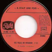 7inch Vinyl Single - Il Était Une Fois - Les Filles Du Mercredi
