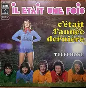 Il Etait une Fois - C'était L'année Dernière