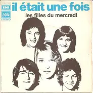Il Était Une Fois - Les Filles Du Mercredi