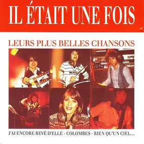 Il Etait une Fois - Leurs Plus Belles Chansons