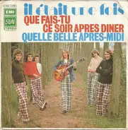 Il Était Une Fois - Que Fais-tu Ce Soir Après Diner  / Quelle Belle Après-midi