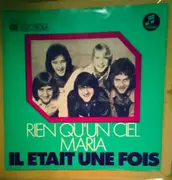 7inch Vinyl Single - Il Était Une Fois - Rien Qu'un Ciel / Maria