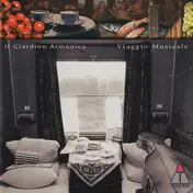 Il Giardino Armonico - Viaggio Musicale - Musica Italiana Del Seicento (Italian Music Of The 17th Century)