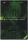DVD - Il Giardino Armonico Deux - Music Of The French Baroque