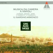 Il Giardino Armonico - Musica da Camera a Napoli
