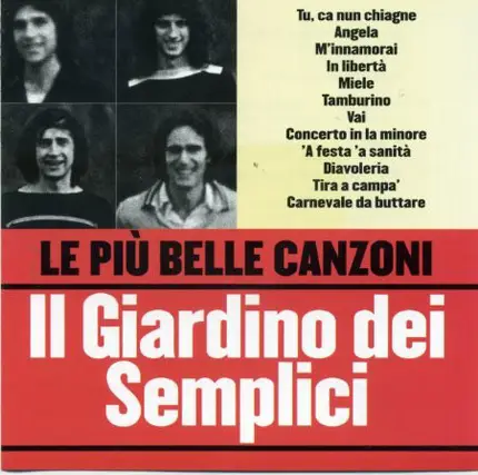 Il Giardino Dei Semplici - Le Più Belle Canzoni  Il Giardino Dei Semplici