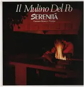 LP - Il Mulino Del Po Cantano Benito Tralli E Vivetta Gardenghi - Serenità