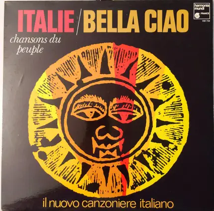 Il Nuovo Canzoniere Italiano - Italie / Bella Ciao - Chansons Du Peuple En Italie