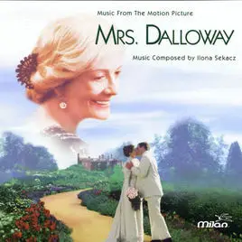 Ilona Sekacz - Mrs. Dalloway (Music From The Motion Picture)