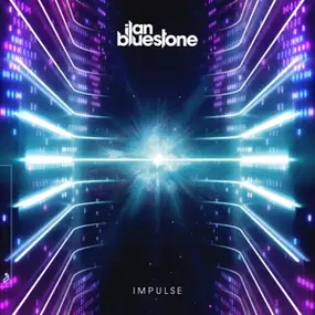 Ilan Bluestone - Impulse