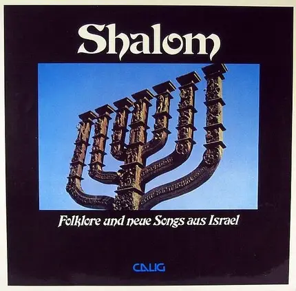 Ilan & Ilanit , Shuly Nathan , Helena Hendel , Ilana Rovina , Amranim , Giora Feidman - Shalom - Folklore Und Neue Songs Aus Israel