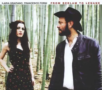 Ilaria/Forni,Francesco Graziano - From Bedlam To Lenane