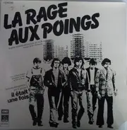 Il Était Une Fois - La Rage Aux Poings