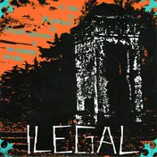 ILEGAL - La Vida Es El Producto De Nuestra Esperanza Y Las Visiónes Irreales