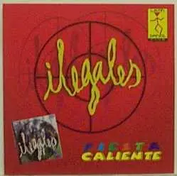 Ilegales - Fiesta Caliente