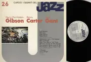 Harry 'The Hipster' Gibson, Benny Carter, Cecil Gant - I Grandi Del Jazz