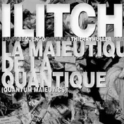 Ilitch - La Maieutique De La..