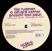 Ilija Rudman - Using Your Guns
