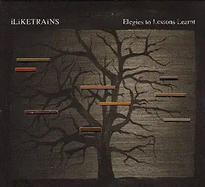 Iliketrains - Elegies to Lessons Learnt