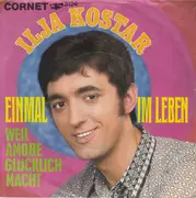7inch Vinyl Single - Ilja Kostar - Einmal Im Leben