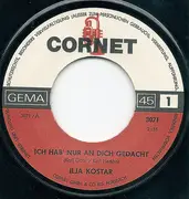 7inch Vinyl Single - Ilja Kostar - Ich Hab' Nur An Dich Gedacht / Fang Die Liebe Nie Mit Lügen An