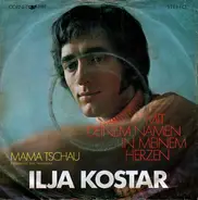 Ilja Kostar - Mit Deinem Namen In Meinem Herzen